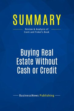 Summary: Buying Real Estate Without Cash or Credit - Businessnews Publishing
