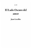 El Lado Oscuro del amor (1, #1) (eBook, ePUB)