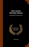 Ante-nicene Christian Library: The Writings Of Tertullian, Vol. 2