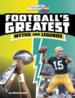 Football's Greatest Myths and Legends - Smith, Elliott