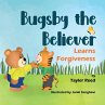 Bugsby the Believer Learns Forgiveness - Bild 1