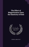 The Effect of Magnetization Upon the Elasticity of Rods