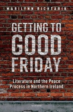 Getting to Good Friday - Richtarik, Marilynn (Professor of English, Professor of English, Geo