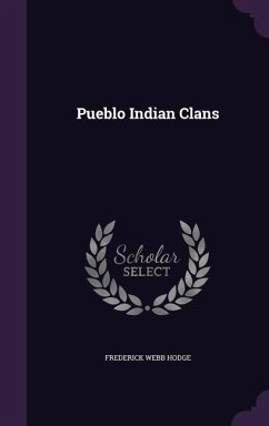 Pueblo Indian Clans - Hodge, Frederick Webb