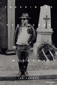 Fassbinder Thousands of Mirrors - Penman, Ian