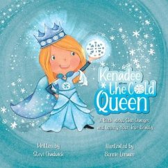 Kenadee the Cold Queen: A Book about Skin Changes and Loving Your True Beauty - Chadwick, Stevi