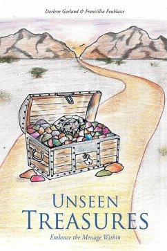 Unseen Treasures: Embrace the Message Within - Foublasse, Francillia; Garland, Darlene