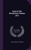 Lynn in the Revolution Volume pt.2