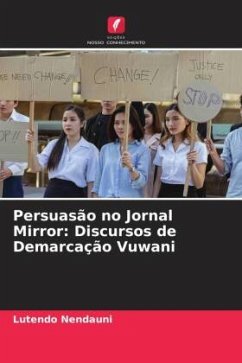 Persuasão no Jornal Mirror: Discursos de Demarcação Vuwani - Nendauni, Lutendo