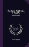 The Perils And Duties Of The War: European Freedom