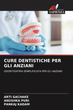 CURE DENTISTICHE PER GLI ANZIANI - GACHAKE, ARTI;PURI, ANUSHKA;Kadam, Pankaj