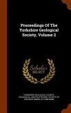 Proceedings Of The Yorkshire Geological Society, Volume 2