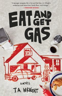 Eat and Get Gas - Wright, J.A.