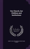 Our Church, her Children and Institutions