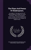 The Plays And Poems Of Shakespeare,