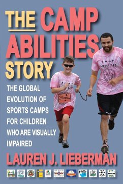 The Camp Abilities Story - Lieberman, Lauren J.