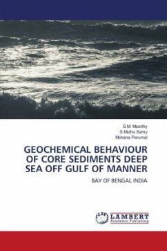 GEOCHEMICAL BEHAVIOUR OF CORE SEDIMENTS DEEP SEA OFF GULF OF MANNER - Moorthy, G.M.;Samy, S.Muthu;Perumal, Mohana
