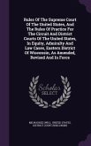 Rules Of The Supreme Court Of The United States, And The Rules Of Practice For The Circuit And District Courts Of The United States, In Equity, Admira