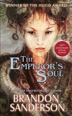 The Emperor's Soul - The 10th Anniversary Special Edition - Sanderson, Brandon
