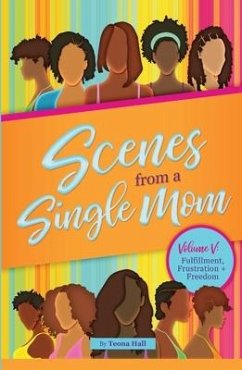 Scenes from A Single Mom, Volume V - Hall, Teona S