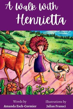 A Walk with Henrietta - Esch-Cormier, Amanda