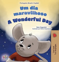 A Wonderful Day (Brazilian Portuguese English Bilingual Book for Kids) - Sagolski, Sam; Books, Kidkiddos