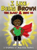 I Like Being Brown, This Family & Hero 44