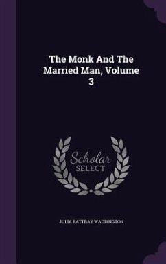 The Monk And The Married Man, Volume 3 - Waddington, Julia Rattray