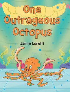 One Outrageous Octopus - Lorelli, Jamie