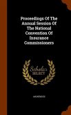 Proceedings Of The Annual Session Of The National Convention Of Insurance Commissioners