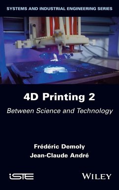 4D Printing, Volume 2 - Demoly, Frederic; Andre, Jean-Claude