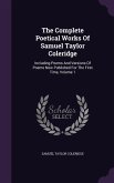 The Complete Poetical Works Of Samuel Taylor Coleridge