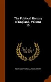 The Political History of England, Volume 10