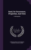 Sand, Its Occurrence, Properties, And Uses: A Bibliography