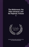 The Mahávansi, the Rájá-ratnácari, and the Rájávali; Volume 1