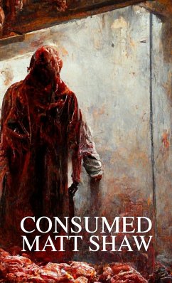 Consumed - Shaw, Matt