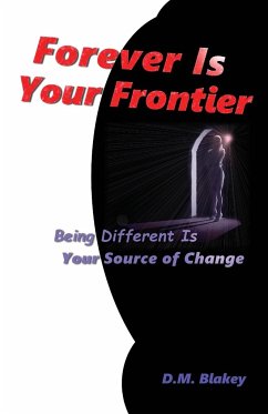 Forever Is Your Frontier - Blakey, D. M.