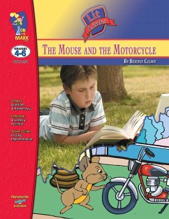 The Mouse & the Motorcycle, by Beverly Cleary Novel Study Grades 4-6 - Komar, Melanie