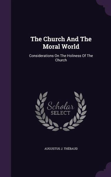 The Church And The Moral World