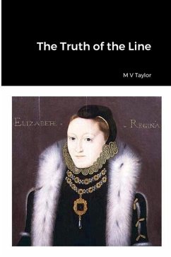 The Truth of the Line - Taylor, M V