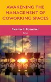 Awakening the Management of Coworking Spaces