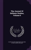 The Journal Of Hellenic Studies, Volume 6