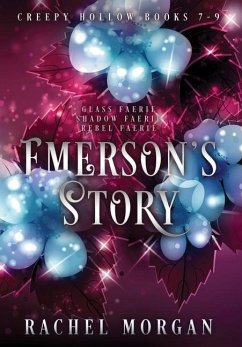 Emerson's Story (Creepy Hollow Books 7, 8 & 9) - Morgan, Rachel