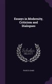 Essays in Modernity, Criticism and Dialogues