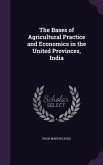 The Bases of Agricultural Practice and Economics in the United Provinces, India