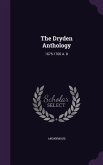The Dryden Anthology: 1675-1700 A. D