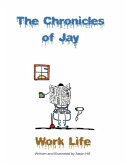 The Chronicles of Jay: Work Life