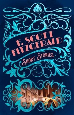 F. Scott Fitzgerald Short Stories - Fitzgerald, F. Scott