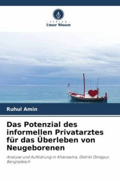 Das Potenzial des informellen Privatarztes für das Überleben von Neugeborenen - Amin, Ruhul