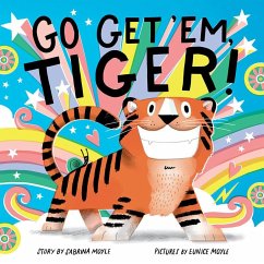 Go Get 'Em, Tiger! (A Hello!Lucky Book) - Hello!Lucky; Moyle, Sabrina